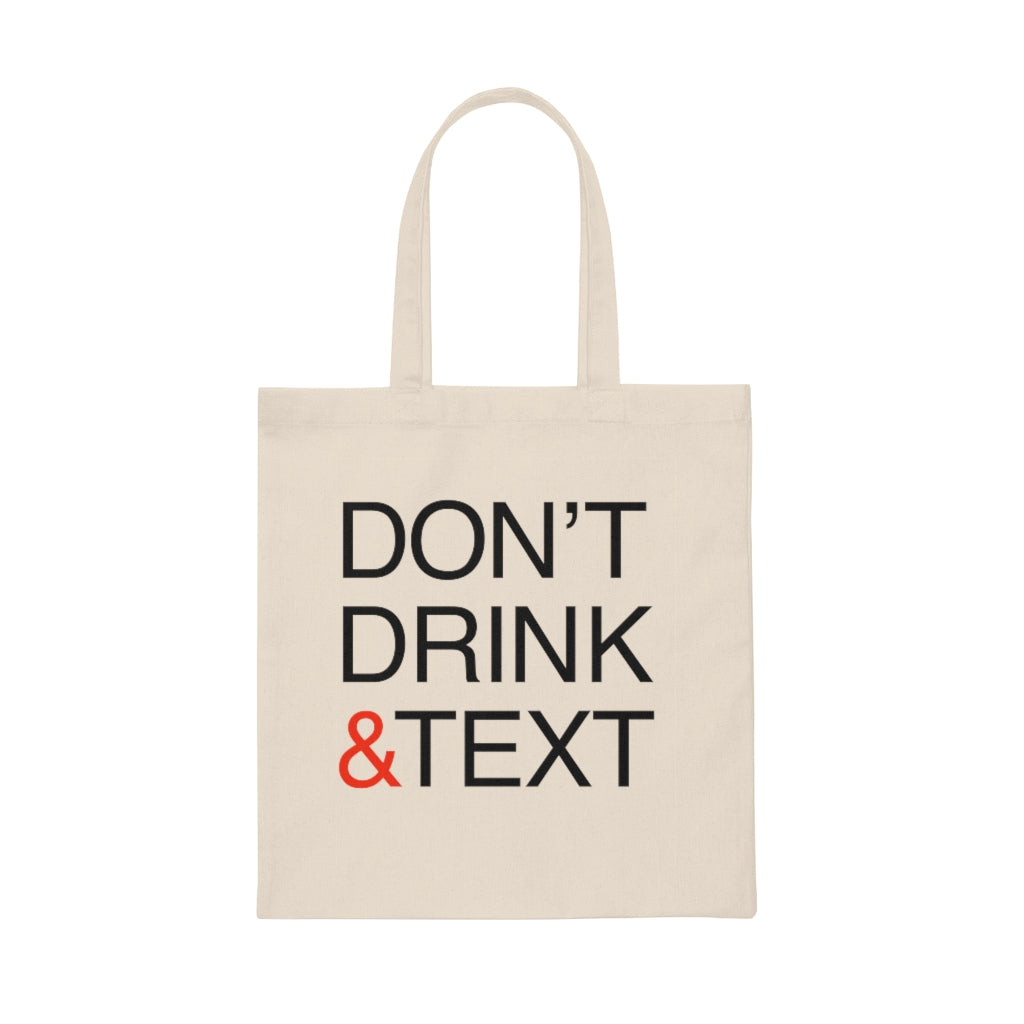 Don't Drink and Text Tote
