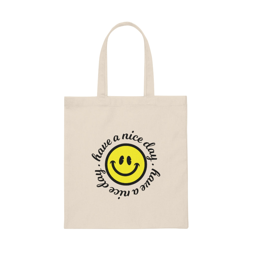 Have A Nice Day Canvas Tote