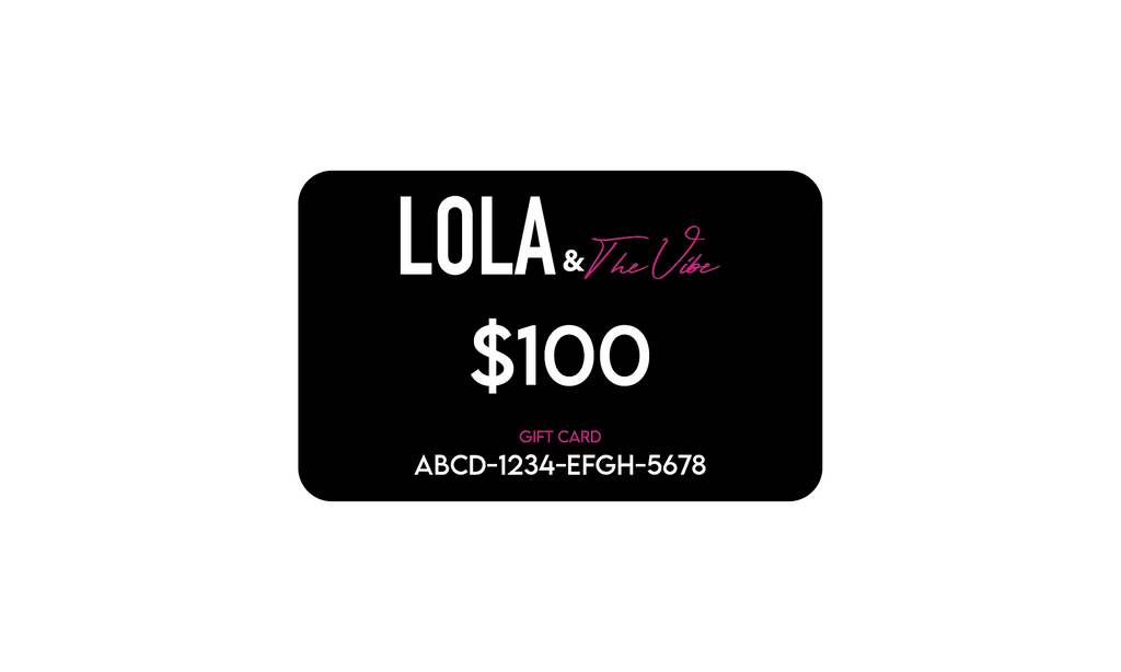 Lola & The Vibe Gift Card