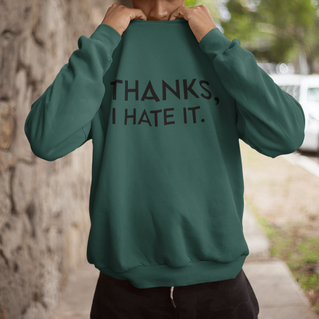 Thanks... Sweatshirt